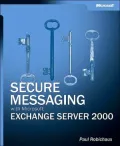 Secure Messaging with Microsoft Exchange Server 2000