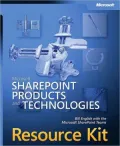 Microsoft SharePoint products and technologies resource kit