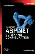 Microsoft Asp.Net Setup And Configuration Pocket Reference