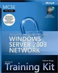 MCSE Self-Paced Training Kit (Exam 70-298): Designing Security for Microsoft Windows Server 2003 Network