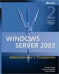 Microsoft Windows Server 2003 Administrator's Companion