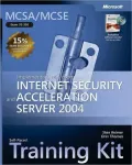 MCSA/MCSE Self-Paced Traning Kit Exam 70-350: Implementing Microsoft Internet Security and Acceleration Server 2004