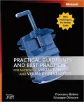 Practical Guidelines and Best Practices for Microsoft Visual Basic and Microsoft Visual C# Developers