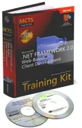MCTS Self-Paced Training Kit (Exam 70-528): Microsoft .Net Framework 2.0 Web-Based Client Development (Training Kit Series)