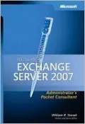 Microsoft Exchange Server 2007 Administrator's Pocket Consultant