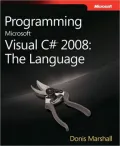 Programming Microsoft Visual C# 2008: The Language