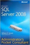 Microsoft ® SQL Server ® 2008 Administrator's Pocket Consultant