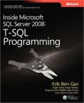 Inside Microsoft® SQL Server® 2008: T-SQL Programming
