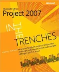 In the Trenches with Microsoft Office Project 2007