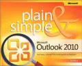 Microsoft Outlook 2010 Plain & Simple
