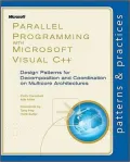 A Guide to Parallel Programming With Visual C++: Design Patterns for Decomposition, Coordination and Scalable Sharing