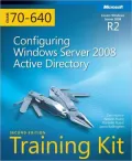 McTs Self-Paced Training Kit (Exam 70-640): Configuring Windows Server 2008 Active Directory