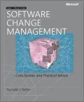 Software Change Management: Case Studies and Practical Advice