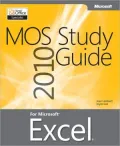 MOS 2010 Study Guide for Microsoft Excel