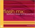 Flash MX Application Design and Development: Thinking Outside the Box (Voices (New Riders))