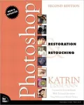 Photoshop Restoration & Retouching, Second Edition
