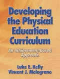 Developing the Physical Education Curriculum: An Achievement-Based Approach