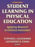 Student Learning in Physical Education - 2nd: Applying Research to Enhance Instruction