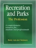 Recreation and Parks: the Profession: The Profession