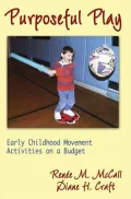 Purposeful Play:Early Childhood Movement Activities on a Budget