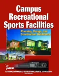 Campus Recreational Sports Facilities: Planning, Design and Construction Guidelines