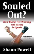 Souled Out? How Blacks Are Winning and Losing in Sports