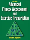 Advanced Fitness Assessment and Exercise Prescription-6th Edition