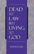 Dead to Law but Living to God