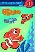 Finding Nemo: Best Dad in the Sea (Disney/Pixar's Finding Nemo)(Step into Reading Books Series)