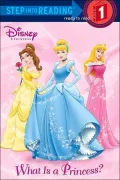 What Is a Princess?(Step into Reading Series Step #1)