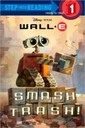 Smash Trash! (Wall-E Series)