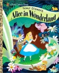 Walt Disney's Alice in Wonderland (Little Golden Book Series)
