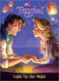 Light Up the Night (Disney Tangled Series)