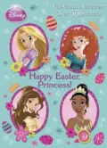 Happy Easter, Princess! (Disney Princess)
