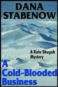 A Cold-Blooded Business (A Kate Shugak Mystery)