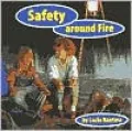 Safety Around Fire