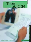 Teen Suicide: Recognizing the Clues, Reducing the Risk (Perspectives on Mental Health Series)