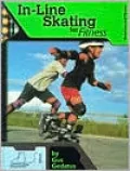 In-Line Skating for Fitness