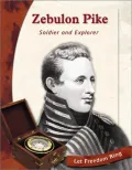 Zebulon Pike: Soldier and Explorer