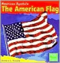 The American Flag (American Symbols Series)