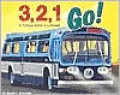 3, 2, 1 Go! (Counting Books Series): A Transportation Countdown