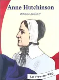 Anne Hutchinson: Religious Reformer