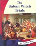 Let Freedom Ring!: The Salem Witch Trials