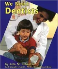We Need Dentists