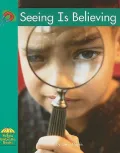 Seeing Is Believing (Yellow Umbrella Books: Science - Level A)