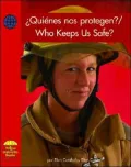 Quienes Nos Protegen?/Who Keeps Us Safe?