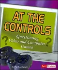At the Controls: Questioning Video and Computer Games