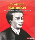 Benjamin Banneker: Astronomer and Mathematician