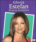 Gloria Estefan: Singing Sensation