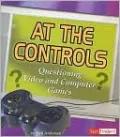 At the Controls: Questioning Video and Computer Games